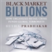 Black Market Billions