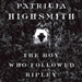 The Boy Who Followed Ripley