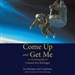 Come Up and Get Me: An Autobiography of Colonel Joe Kittinger