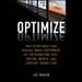 Optimize: How to Attract and Engage More Customers by Integrating SEO, Social Media, and Content Marketing