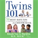 Twins 101: 50 Must-Have Tips for Pregnancy through Early Childhood From Doctor M.O.M.