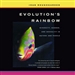 Evolution's Rainbow
