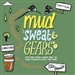 Mud, Sweat and Gears