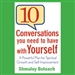 10 Conversations You Need to Have with Yourself