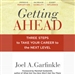 Getting Ahead: Three Steps to Take Your Career to the Next Level