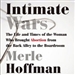 Intimate Wars: The Life and Times of the Woman Who Brought Abortion from the Back Alley to the Boardroom