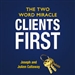 Clients First: The Two Word Miracle