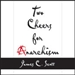 Two Cheers for Anarchism