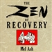 The Zen of Recovery
