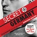 Secret Germany: Stauffenberg and the True Story of Operation Valkyrie
