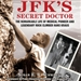 JFK's Secret Doctor