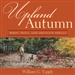 Upland Autumn: Birds, Dogs, and Shotgun Shells
