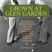 Grown at Glen Garden