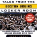 Tales from the Boston Bruins Locker Room