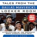 Tales from the Dallas Mavericks Locker Room