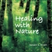 Healing with Nature