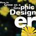 How to Grow as a Graphic Designer