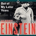 Out of My Later Years