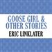 Goose Girl and Other Stories