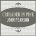 Crusader in Pink