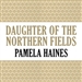 Daughter of the Northern Fields