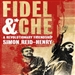 Fidel and Che: A Revolutionary Friendship