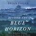 Beyond the Blue Horizon