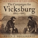 The Campaigns for Vicksburg, 1862-1863