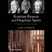 Kantian Reason and Hegelian Spirit