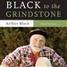 Black to the Grindstone