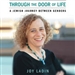 Through the Door of Life