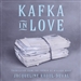 Kafka in Love