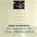 By Order of the President
