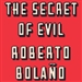 The Secret of Evil