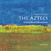 The Aztecs: A Very Short Introduction