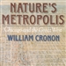 Nature's Metropolis: Chicago and the Great West