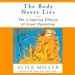 The Body Never Lies: The Lingering Effects of Hurtful Parenting