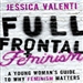 Full Frontal Feminism