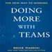 Doing More with Teams: The New Way to Winning