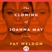 The Cloning of Joanna May