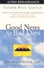 Good News for Bad Days