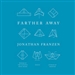 Farther Away: Essays