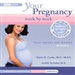Your Pregnancy Week by Week: Third Trimester