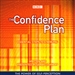 The Confidence Plan: Essential Steps to a New You