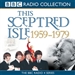 This Sceptred Isle: The Twentieth Century, Volume 4, 1959-1979
