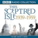 This Sceptred Isle: The Twentieth Century 1939-1959