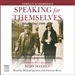 Speaking for Themselves: Volume 1