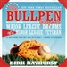 The Bullpen Gospels: Major League Dreams of a Minor League Veteran