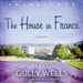 The House in France: A Memoir