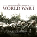 The American Heritage History of World War I